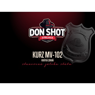 Don Shot - Kurz MV-102 Krátká zbraň - 23.3.2024
