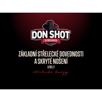 Don Shot - Základní střelecké dovednosti a skryté nošení-Level 2, 6.12.2023