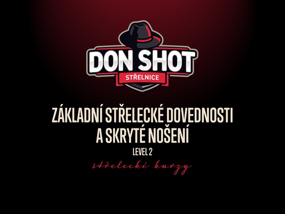 Don shot - Základní střelecké dovednosti a skryté nošení-Level 2, 6.12.2023
