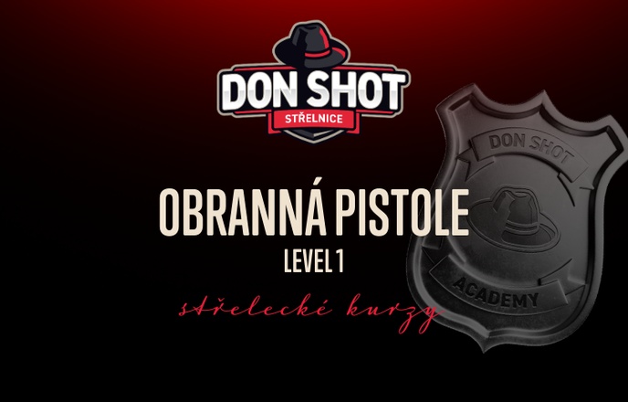 Don shot - Obranná pistole - Level 1 - 31.03.2025
